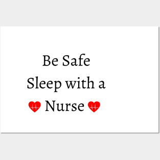 be safe sleep with a nurse Posters and Art